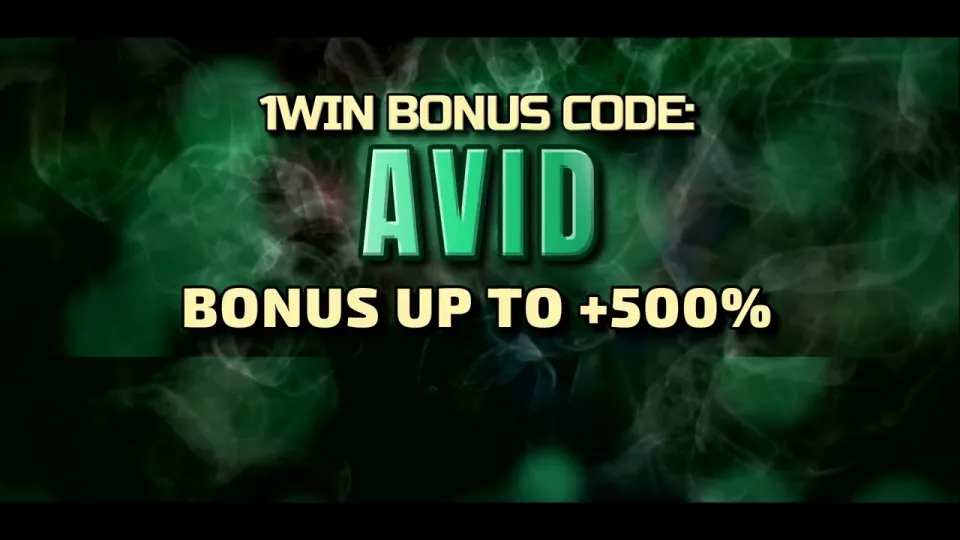 1win bonus code AVID what I'd do before my first bet